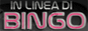 In Linea di Bingo