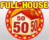 FULL HOUSE 50