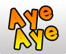 AYE AYE